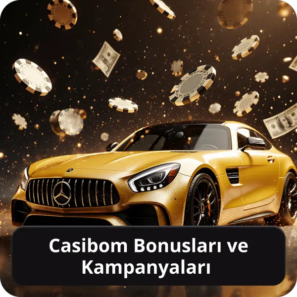 Casibom Bonusları ve Kampanyaları